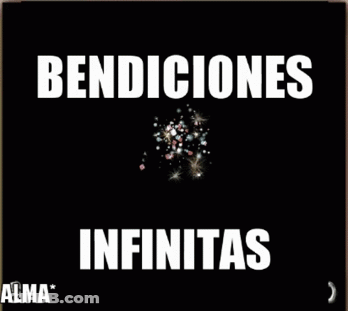 A Black Background With The Words Bendiciones Infinitas GIF