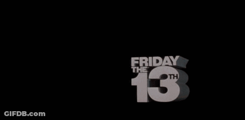 A Black Background With The Words Friday The 13Th GIF