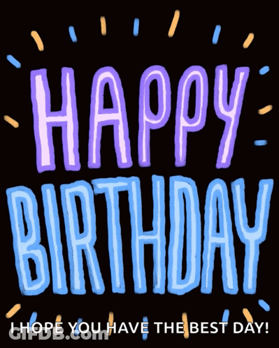 A Black Background With The Words Happy Birthday Written On It GIF