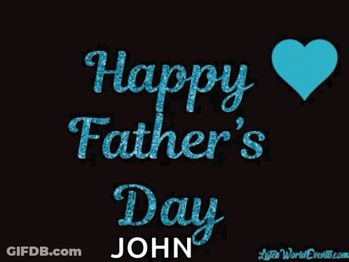 A Black Background With The Words Happy Father 'S Day John In Gold Letters GIF