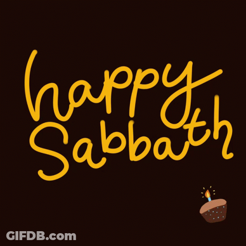 A Black Background With The Words Happy Sabbath And A Cupcake With A Lit Candle GIF