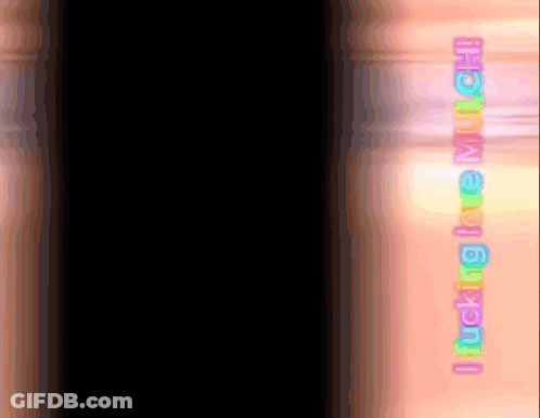 A Black Background With The Words I Fucking Love Much GIF