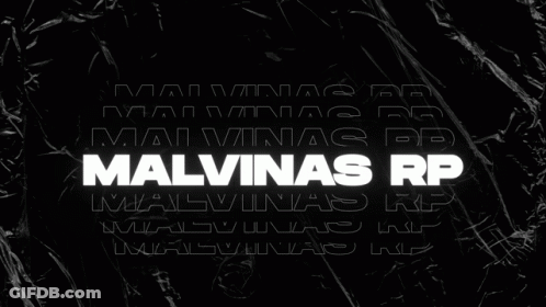 A Black Background With The Words Malvinas Rp In White Letters GIF