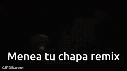 A Black Background With The Words Menea Tu Chaparemix In White GIF