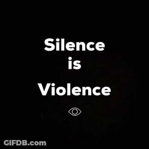 A Black Background With The Words " Silence Is Violence " On It GIF