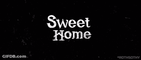 A Black Background With The Words Sweet Home 2 Written On It GIF