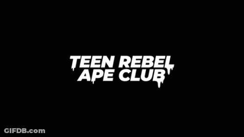 A Black Background With The Words Teen Rebel Ape Club In White Letters GIF