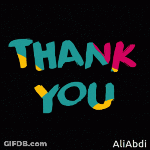 A Black Background With The Words Thank You In Different Colors GIF