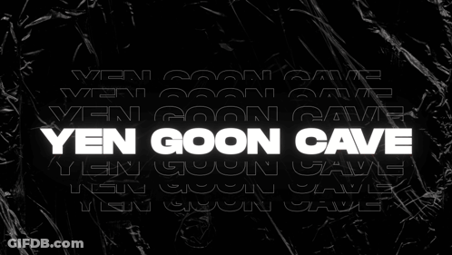 A Black Background With Yen Goon Cave Written In White Letters GIF