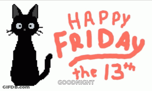 A Black Cat Is Sitting Next To The Words Happy Friday The 13Th GIF