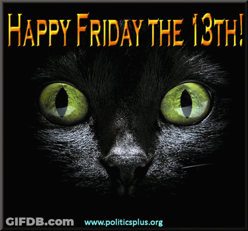A Black Cat With Green Eyes And The Words Happy Friday The 13Th On Top GIF