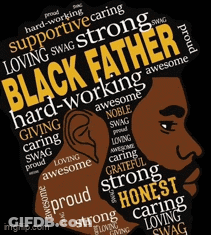 A Black Father Is Surrounded By Words Such As Loving Swag And Supportive GIF