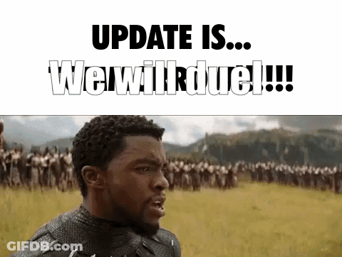 A Black Panther Is Standing In Front Of A Field Of Soldiers With The Words Update Is ... We Will Due !!! Above Him . GIF