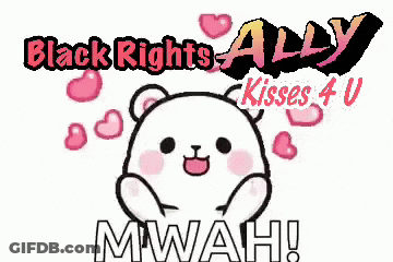 A Black Rights Ally Kisses 4 U Logo With A Teddy Bear GIF