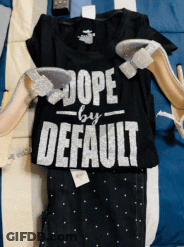 A Black Shirt That Says " Dope By Default " GIF
