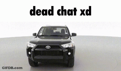 A Black Toyota With The Words Dead Chat Xd On The Top GIF