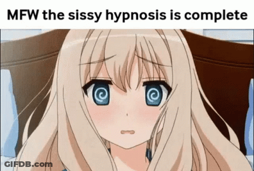 A Blonde Anime Girl With Blue Eyes Is Laying On A Bed With A Caption That Says Mfw The Sissy Hypnosis Is Complete GIF