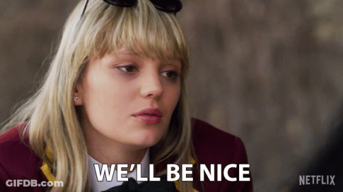 A Blonde Woman Says " We 'Ll Be Nice " In A Netflix Ad GIF