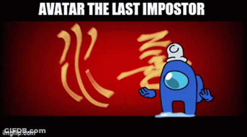 A Blue Among Us Character Standing In Front Of A Red Background With The Words Avatar The Last Impostor GIF