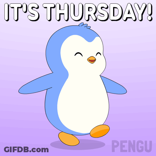 A Blue And White Penguin With The Words It 'S Thursday Written Above It GIF