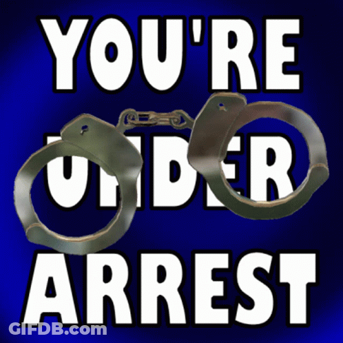 A Blue Background With A Pair Of Handcuffs And The Words You 'Re Under Arrest GIF