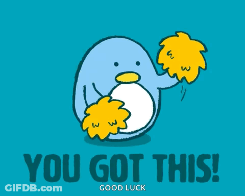 A Blue Background With A Penguin And The Words " You Got This " On It GIF