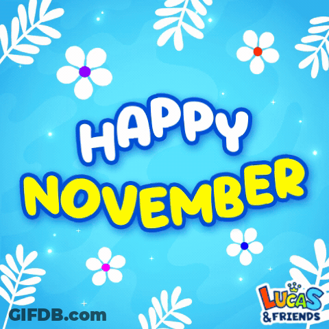 A Blue Background With Flowers And Leaves And The Words Happy November GIF