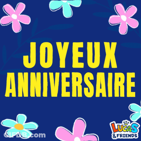 A Blue Background With Flowers And The Words Joyeux Anniversaire In Yellow Letters GIF