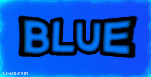 A Blue Background With The Word Blue In Black Letters GIF