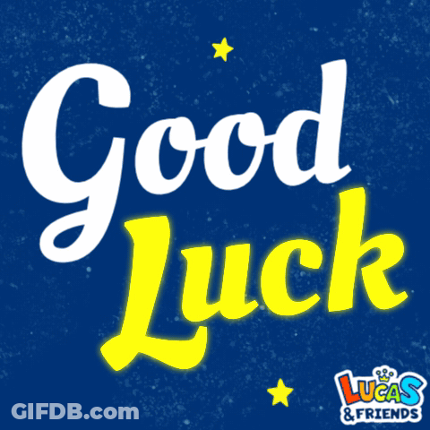 A Blue Background With The Words Good Luck Written In Yellow GIF