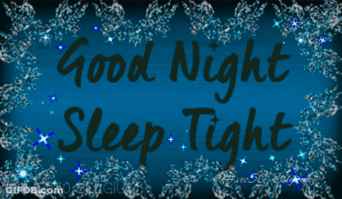 A Blue Background With The Words Good Night Sleep Tight Written On It GIF