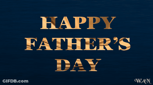 A Blue Background With The Words Happy Father 'S Day GIF