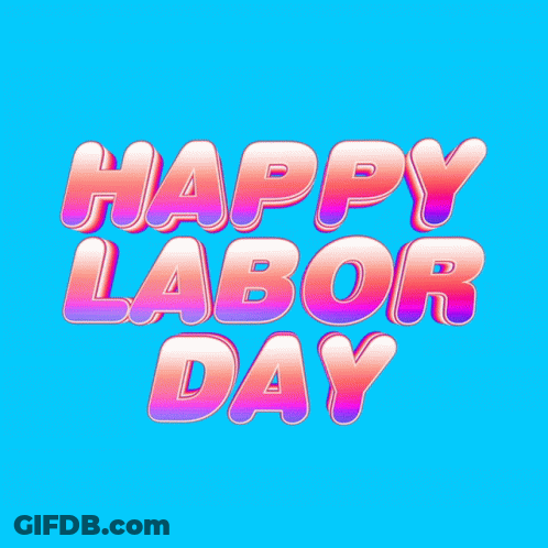 A Blue Background With The Words Happy Labor Day In Pink Letters GIF