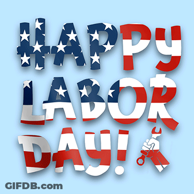 A Blue Background With The Words Happy Labor Day GIF
