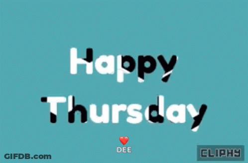 A Blue Background With The Words Happy Thursday And A Heart GIF
