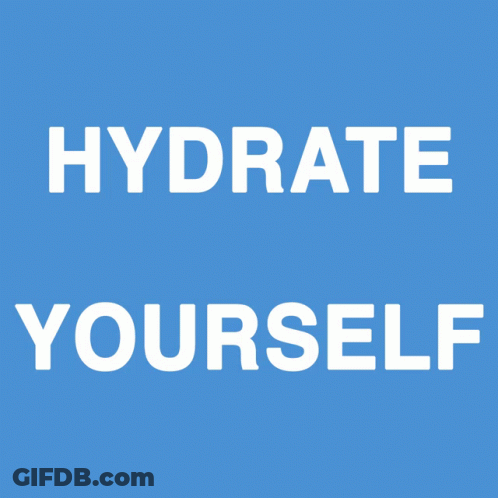 A Blue Background With The Words " Hydrate Yourself " On It GIF