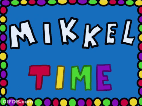 A Blue Background With The Words Mikkel Time Written On It GIF