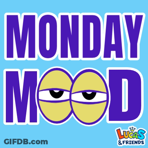 A Blue Background With The Words Monday Mood Written In Purple GIF