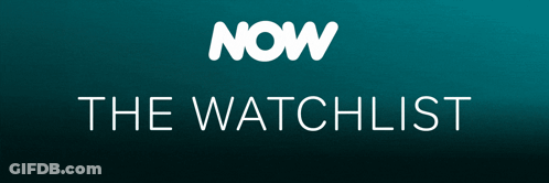 A Blue Background With The Words Now And The Watchlist On It GIF