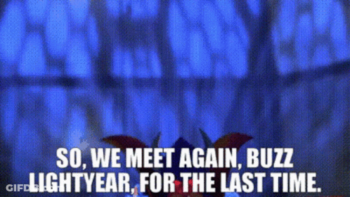 A Blue Background With The Words So We Meet Again Buzz Lightyear For The Last Time Written On It GIF