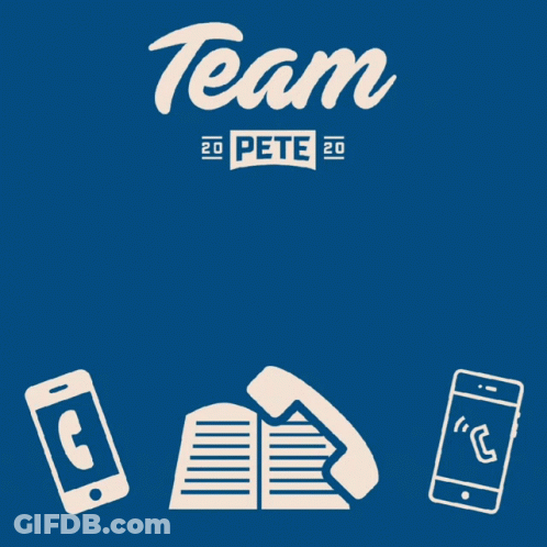 A Blue Background With The Words Team Pete 20 Phone Bank For Pete On It GIF