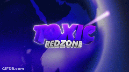 A Blue Background With The Words Toxic Redzone In Purple GIF