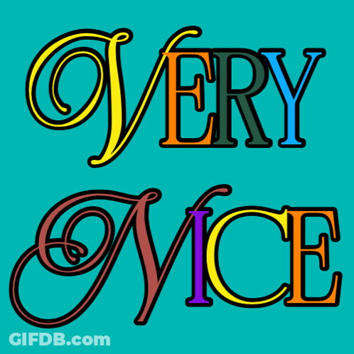 A Blue Background With The Words Very Nice Written In Colorful Letters GIF