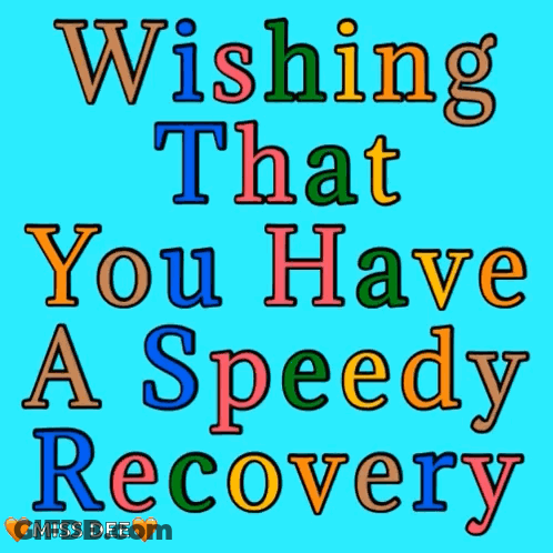 A Blue Background With Wishing That You Have A Speedy Recovery GIF