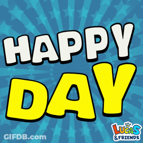 A Blue Background With Yellow Letters That Read Happy Day GIF
