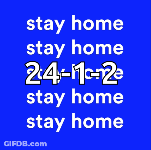 A Blue Background With Yellow Letters That Says Stay Home GIF
