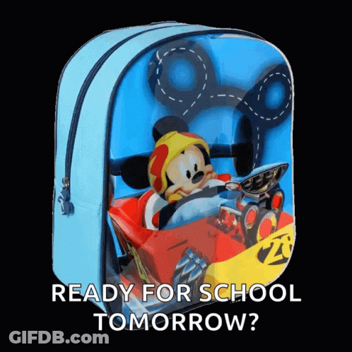 A Blue Backpack With A Picture Of Mickey Mouse And The Words " Ready For School Tomorrow " GIF