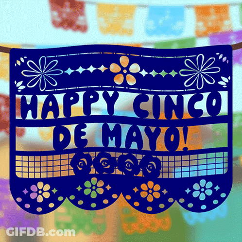 A Blue Banner That Says Happy Cinco De Mayo Hangs From A Rope GIF
