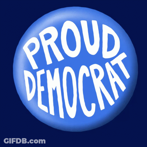 A Blue Button With The Words Proud Democrat Written On It GIF