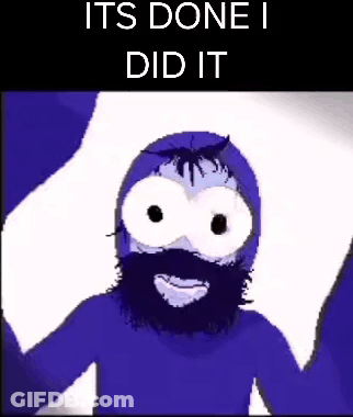 A Blue Cartoon Character With A Beard And Big Eyes Says It 'S Done I Did It . GIF